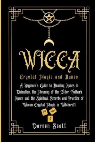 WICCA Crystal Magic and Runes