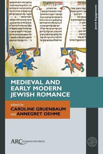 Medieval and Early Modern Jewish Romance