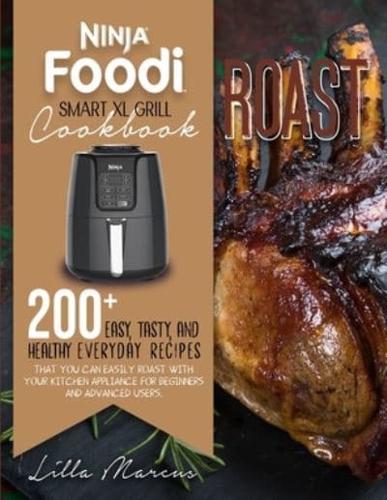 Ninja Foodi Smart XL Grill Cookbook - Roast
