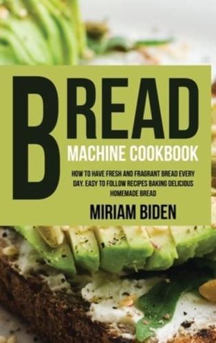 Bread Machine Cookbook