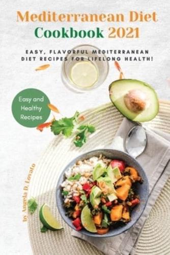 Mediterranean Diet Cookbook 2021