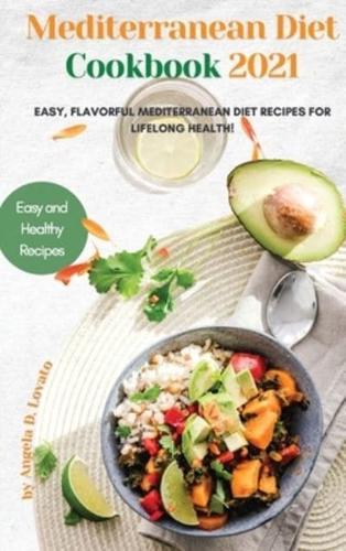 Mediterranean Diet Cookbook 2021