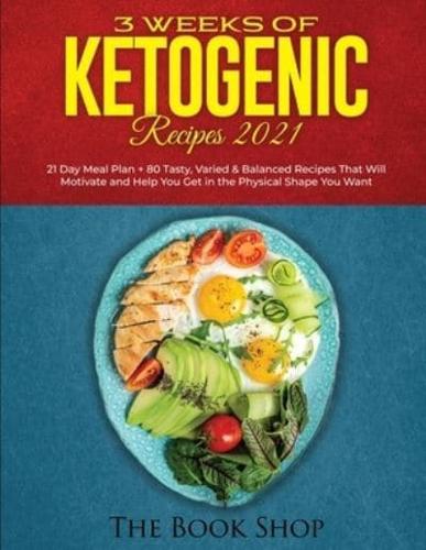 3 Weeks of Ketogenic Recipes 2021