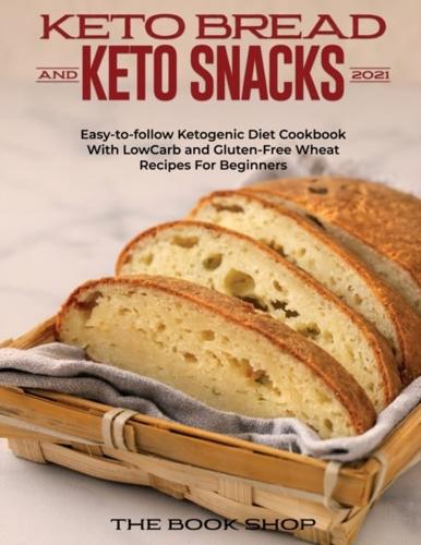 Keto Brеаd and Keto Snacks 2021