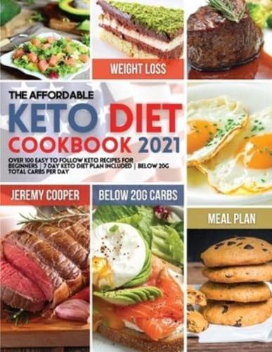 The Affordable Keto Diet Cookbook 2021