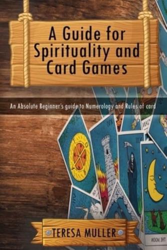 A Guide for Spirituality and Card Games
