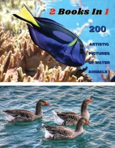 [ 2 BOOKS IN 1 ] - 200 Artistic Pictures Of Water Animals - Professional Photos In Full Color HD