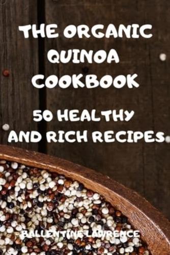 The Organic Quinoa Cookbook