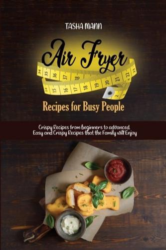 Air Fryer Recipes for Busy People