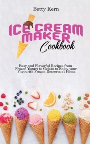 Ice Cream Maker Cookbook