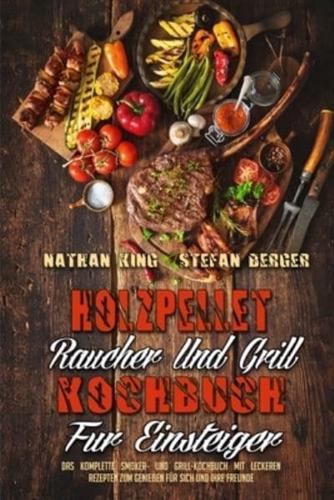 Holzpellet-Räucher-Und Grill-Kochbuch Für Einsteiger
