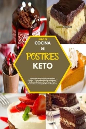 Libro De Cocina De Postres Keto(keto Desserts Cookbook)