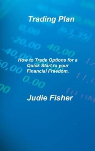 Trading Plan: A Simplified Guide for Beginners with Secrets Strategies to Make Profit Fast