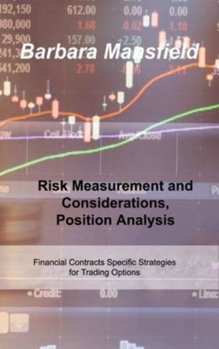 Risk and Money Management: Risk Measurement and Considerations, Position Analysis
