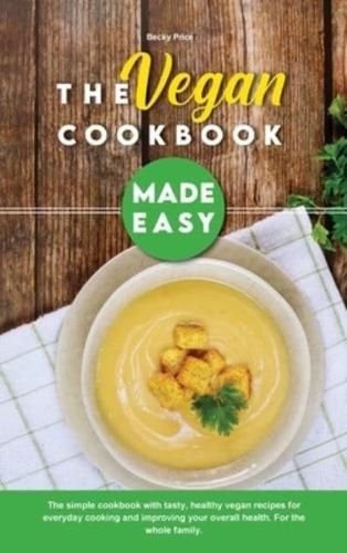 The Vegan Cookbook Made Easy