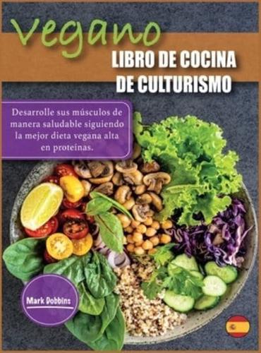 Libro De Cocina De Culturismo Vegano