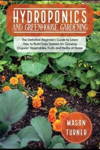 Hydroponics and Greenhouse Gardening