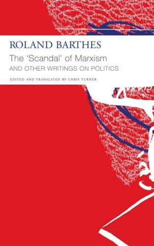 "The 'Scandal' of Marxism" and Other Writings on Politics