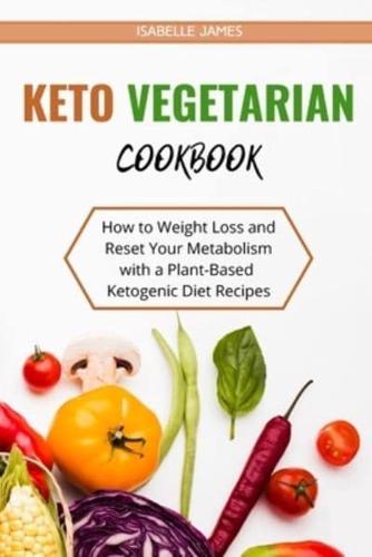 Keto Vegetarian Diet Cookbook