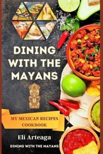 Dining With the Mayans