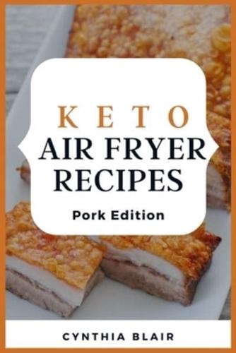 Keto air fryer recipes: Pork edition
