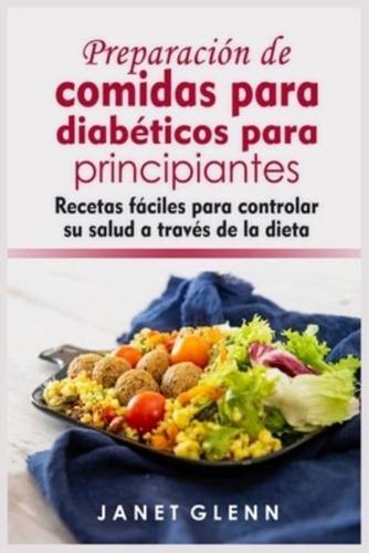 Preparación De Comidas Para Diabéticos Para Principiantes