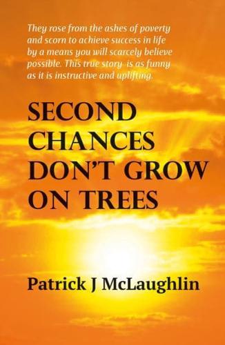 Second Chances Don't Grow on Trees
