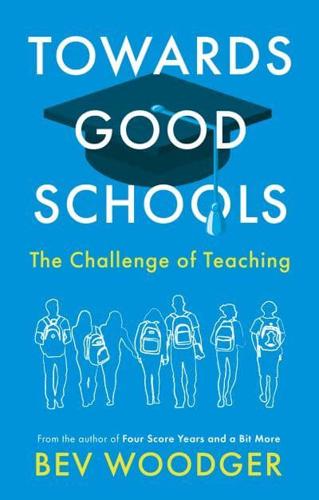 Towards Good Schools