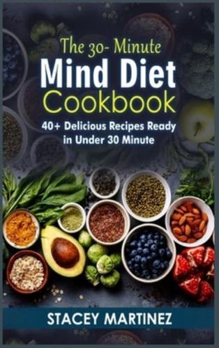 The 30-Minute Mind Diet Cookbook