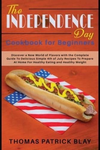The Independence Day Cookbook for Beginners