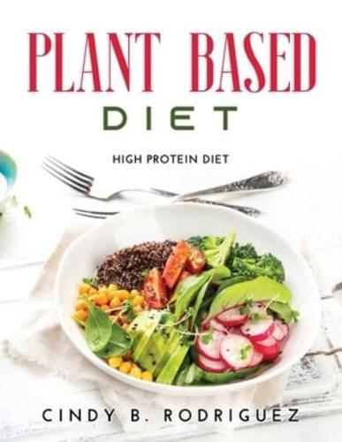 PLANT BASED DIET : High Protein Diet