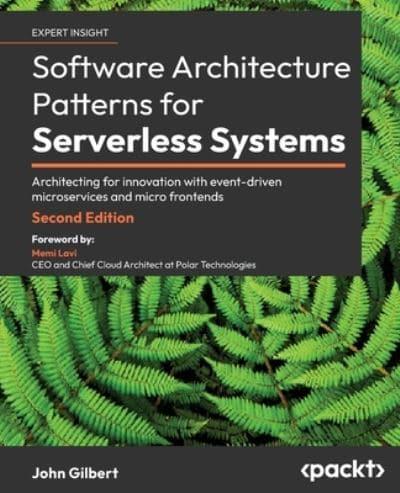 Software Architecture Patterns for Serverless Systems