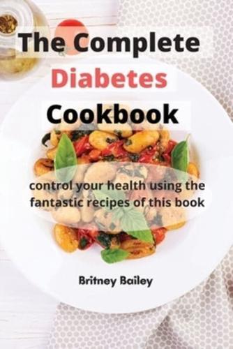 The Complete Diabetes Cookbook