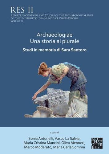 Archaeologiae Una Storia Al Plural