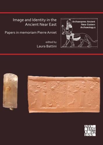 Image and Identity in the Ancient Near East