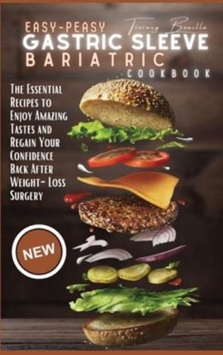 Easy-Peasy Gastric Sleeve Bariatric Cookbook