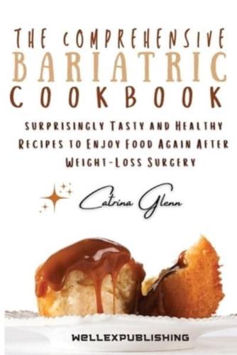 The Comprehensive Bariatric Cookbook
