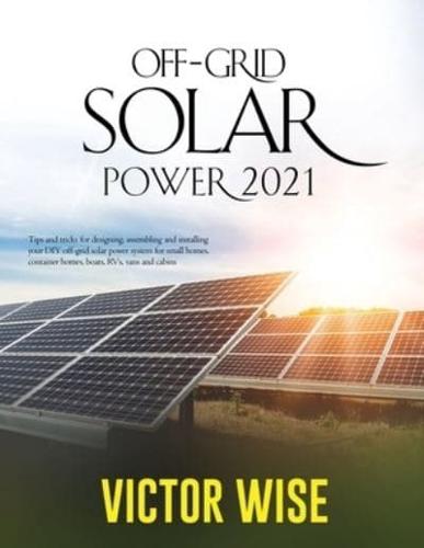 Off-Grid Solar Power 2021