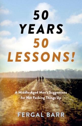 50 Years, 50 Lessons!