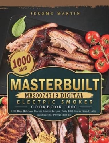Masterbuilt MB20074719 Digital Electric Smoker Cookbook 1000