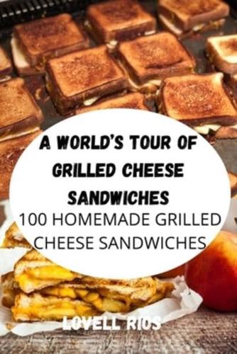A World's Tour of Grilled Cheese Sandwiches