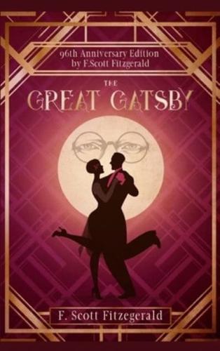 The Great Gatsby : The Original F. Scott Fitzgerald that You Must  Read Before You Die  (Annotated)
