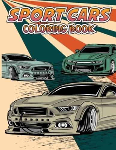SPORT CARS COLORING BOOK : FOR KIDS AGES 4-8