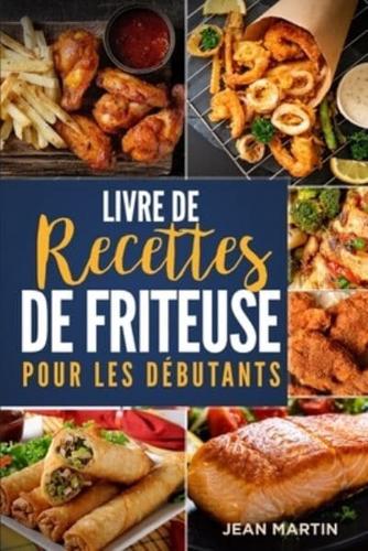 Livre De Recettes De Friteuse Pour Les Débutants