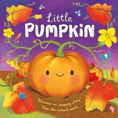 Nature Stories: Little Pumpkin-Discover an Amazing Story from the Natural World