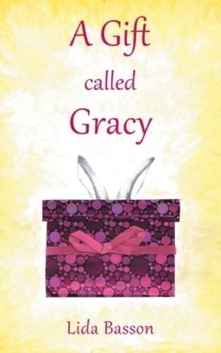 A Gift Called Gracy