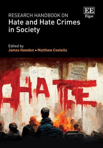 Research Handbook on Hate and Hate Crimes in Society