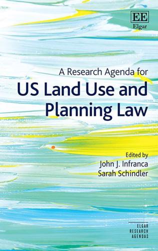 A Research Agenda for US Land Use and Planning Law