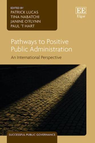 Pathways to Positive Public Administration
