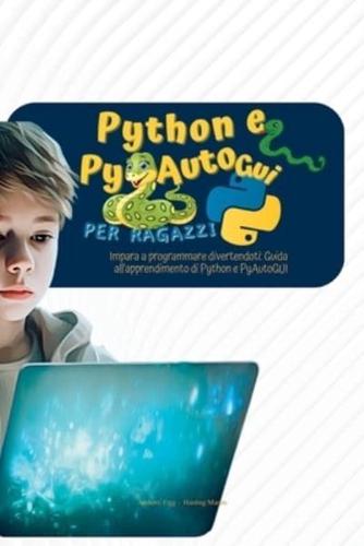 Python E PyAutoGui Per Ragazzi